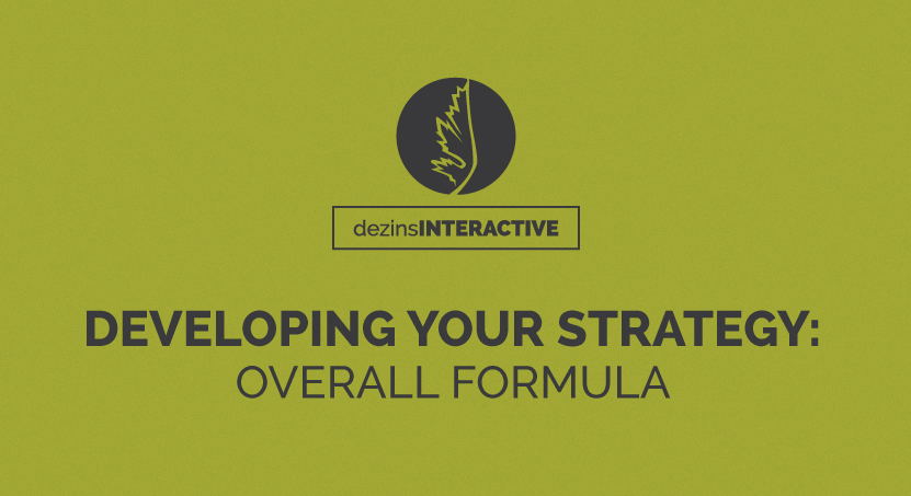 Developing Your Strategy: Overall Formula