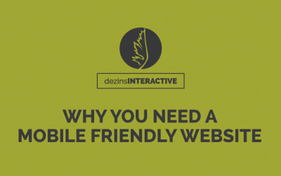 Why You Need a Mobile Friendly Website