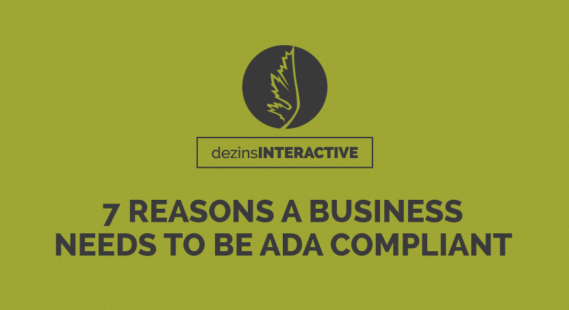 7 Reasons a Business Needs to be ADA Compliant