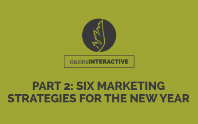 Part 2: Six Marketing Strategies For The New Year