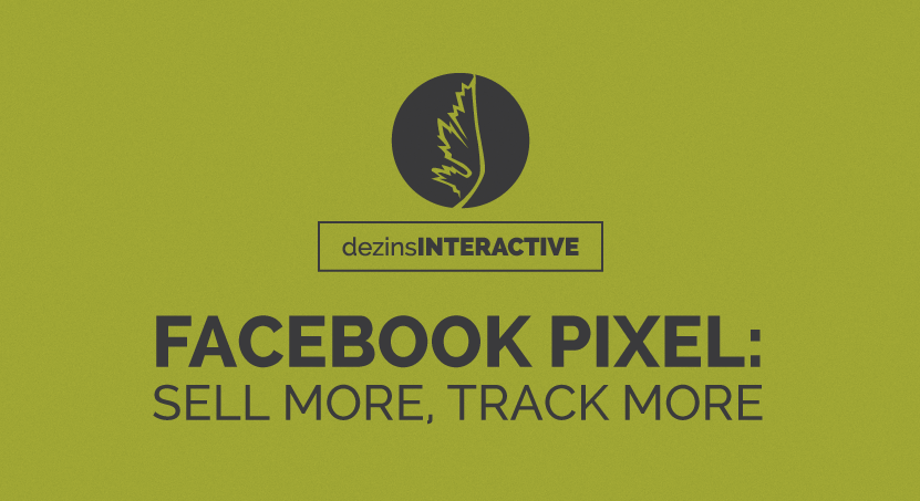 Facebook Pixel: Sell More, Track More