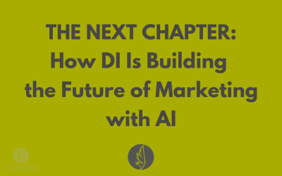 The Next Chapter: How DI Is Building the Future of Marketing with AI